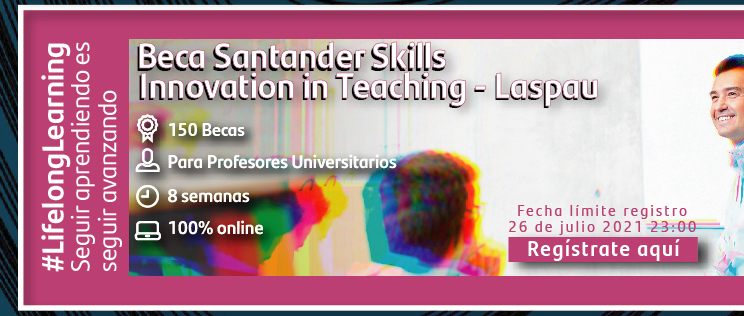 Becas Santander Skills | Innovation in Teaching - Laspau (Registro)